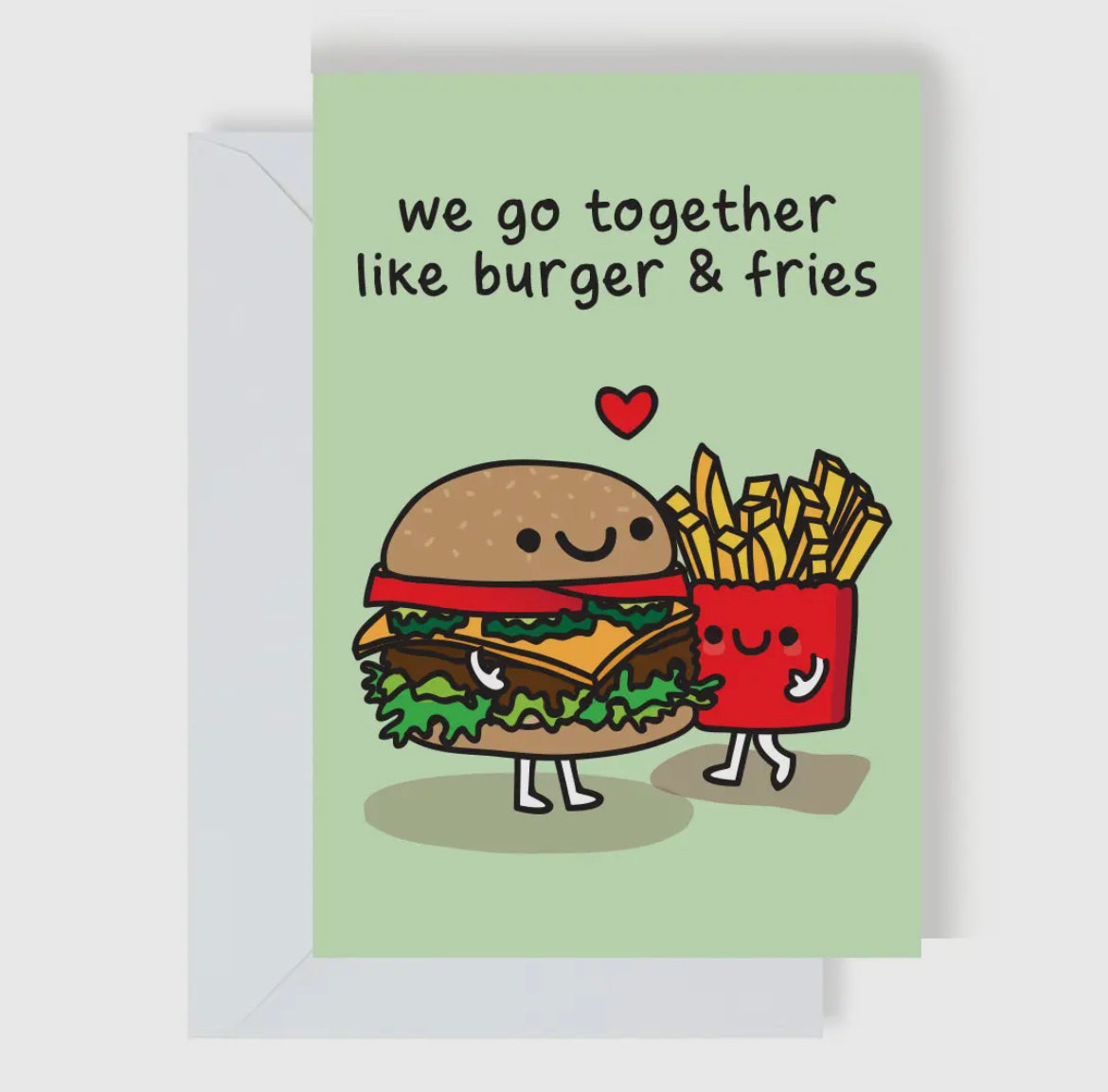 We Go Together Like Burger & Fries Card