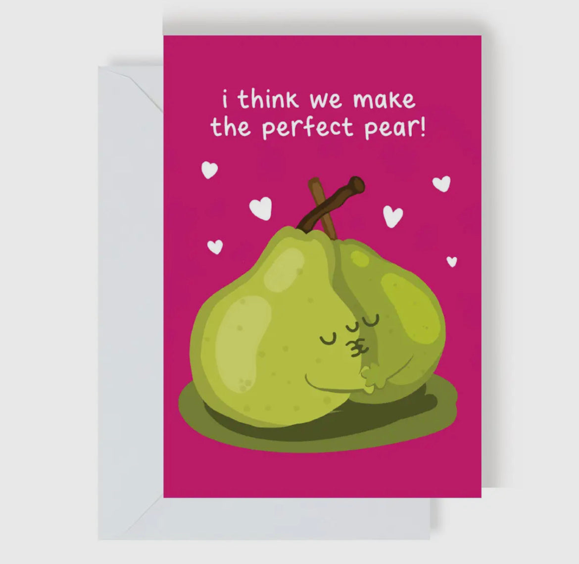 We Make the Perfect Pear Card