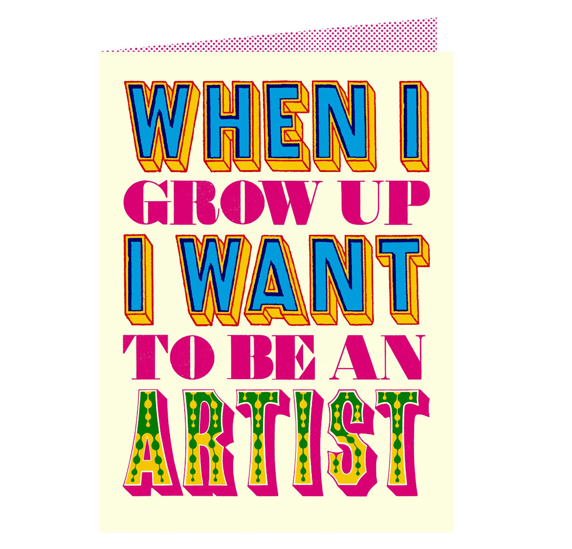 When I Grow Up I Want To Be An Artist Card