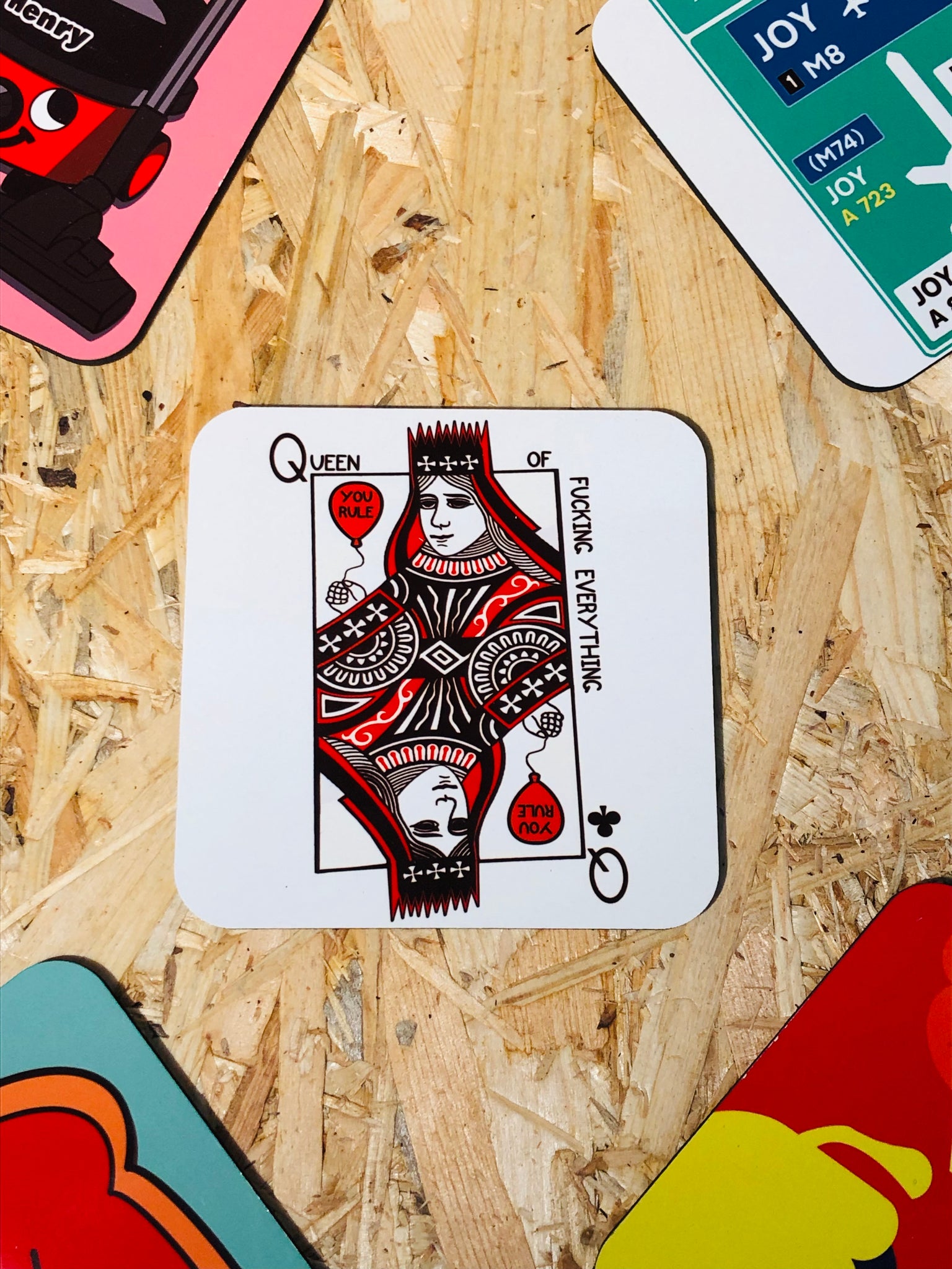 Queen of Everything Coaster