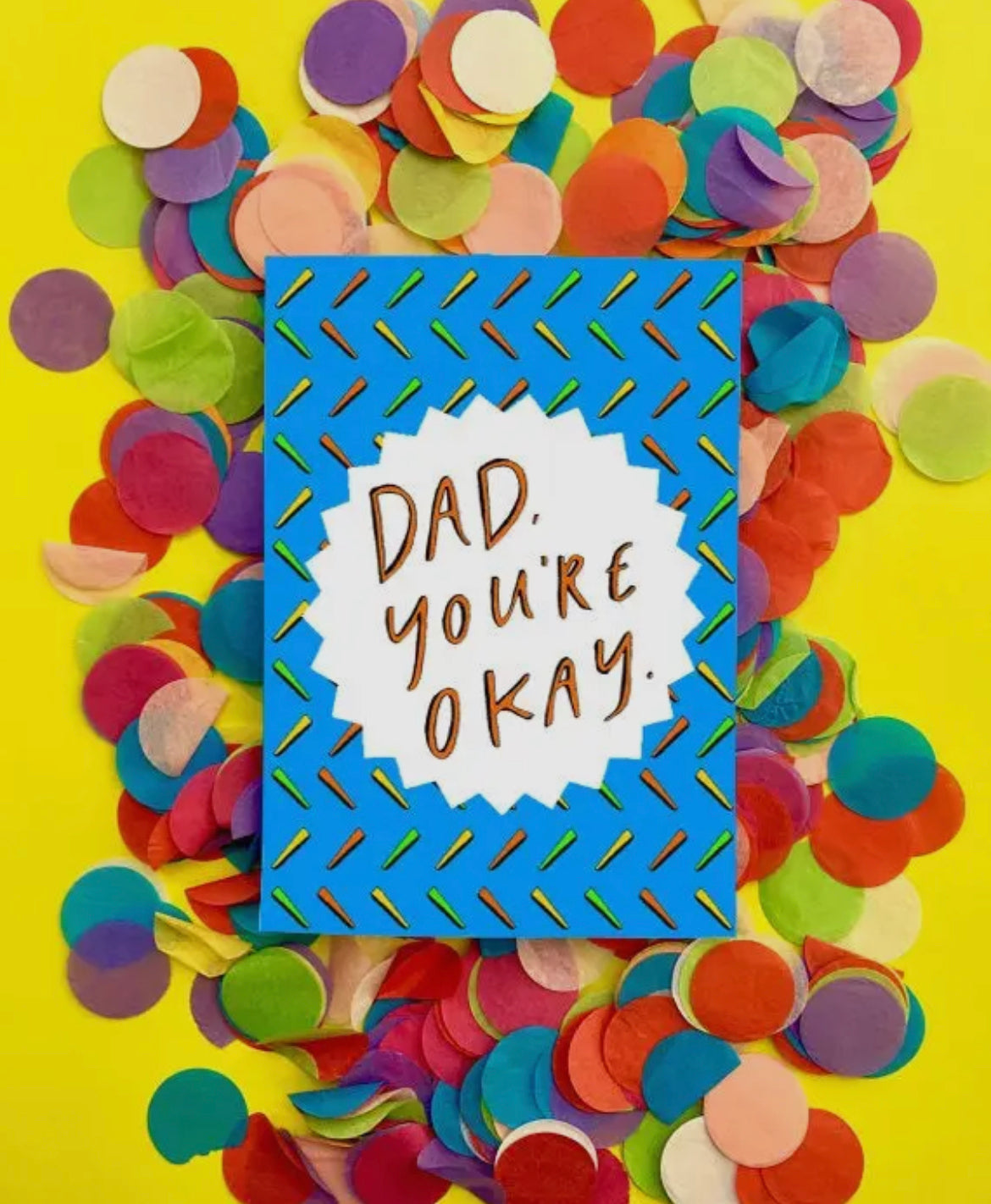 Dad You're Okay Card