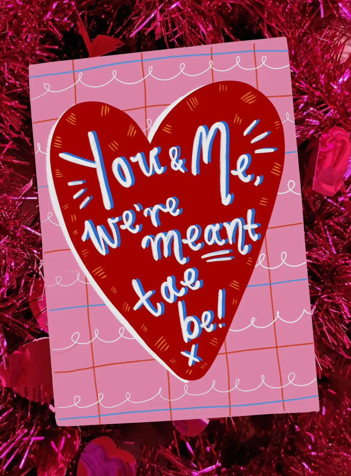 You and Me, We’re Meant Tae Be Card