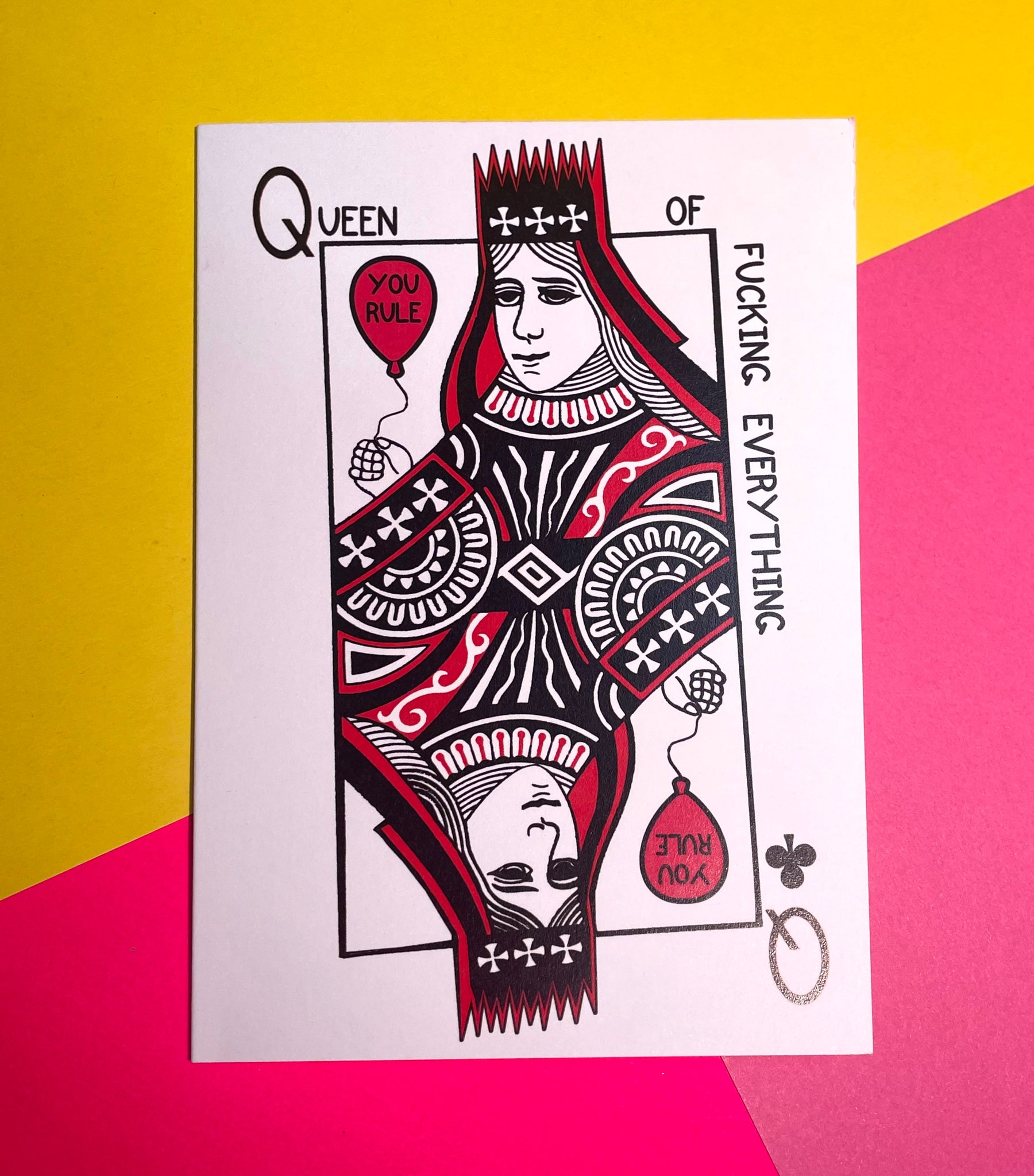 Queen of Everything Card