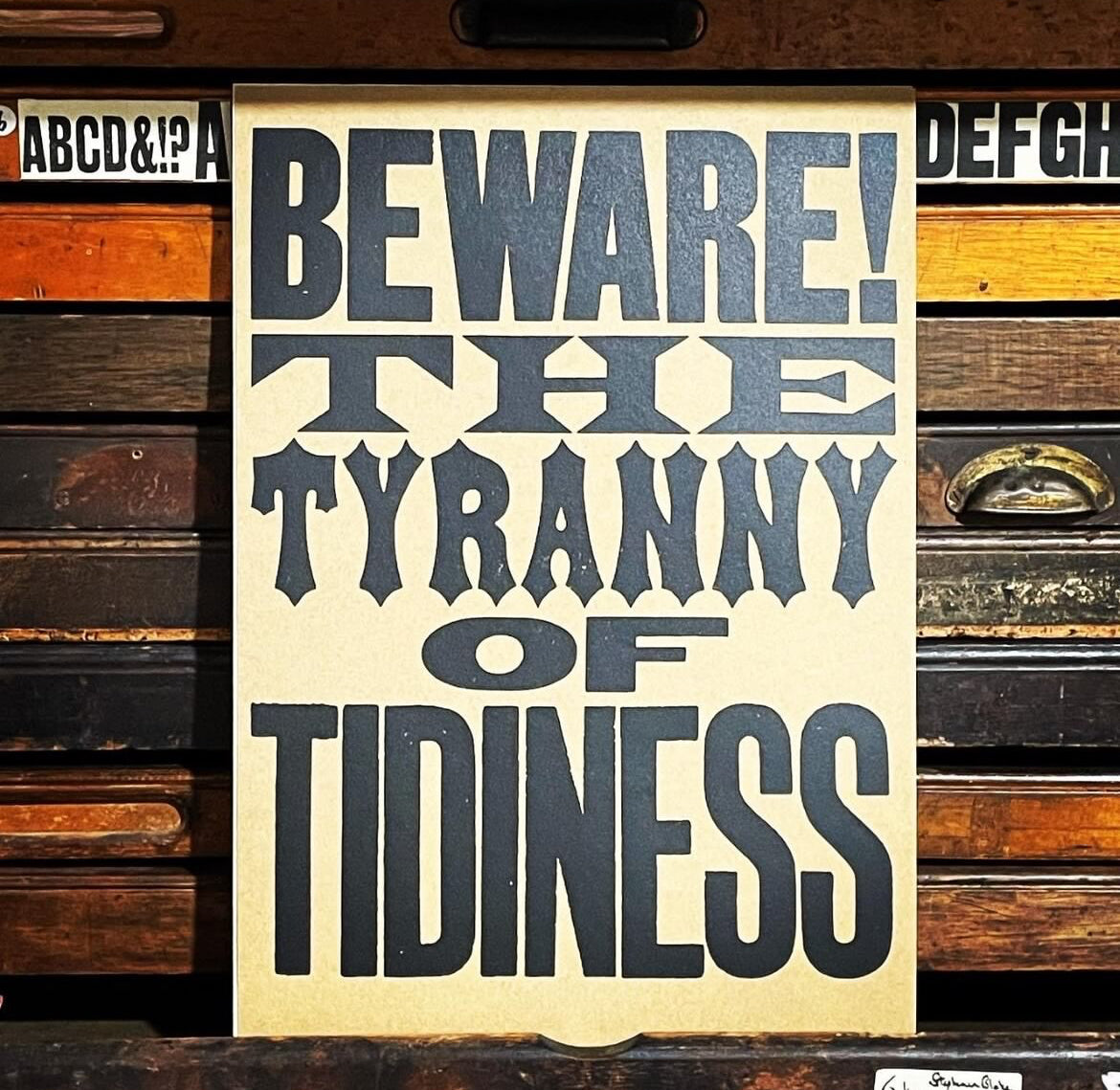 Beware the Tyranny of Tidiness A3 Screen Print