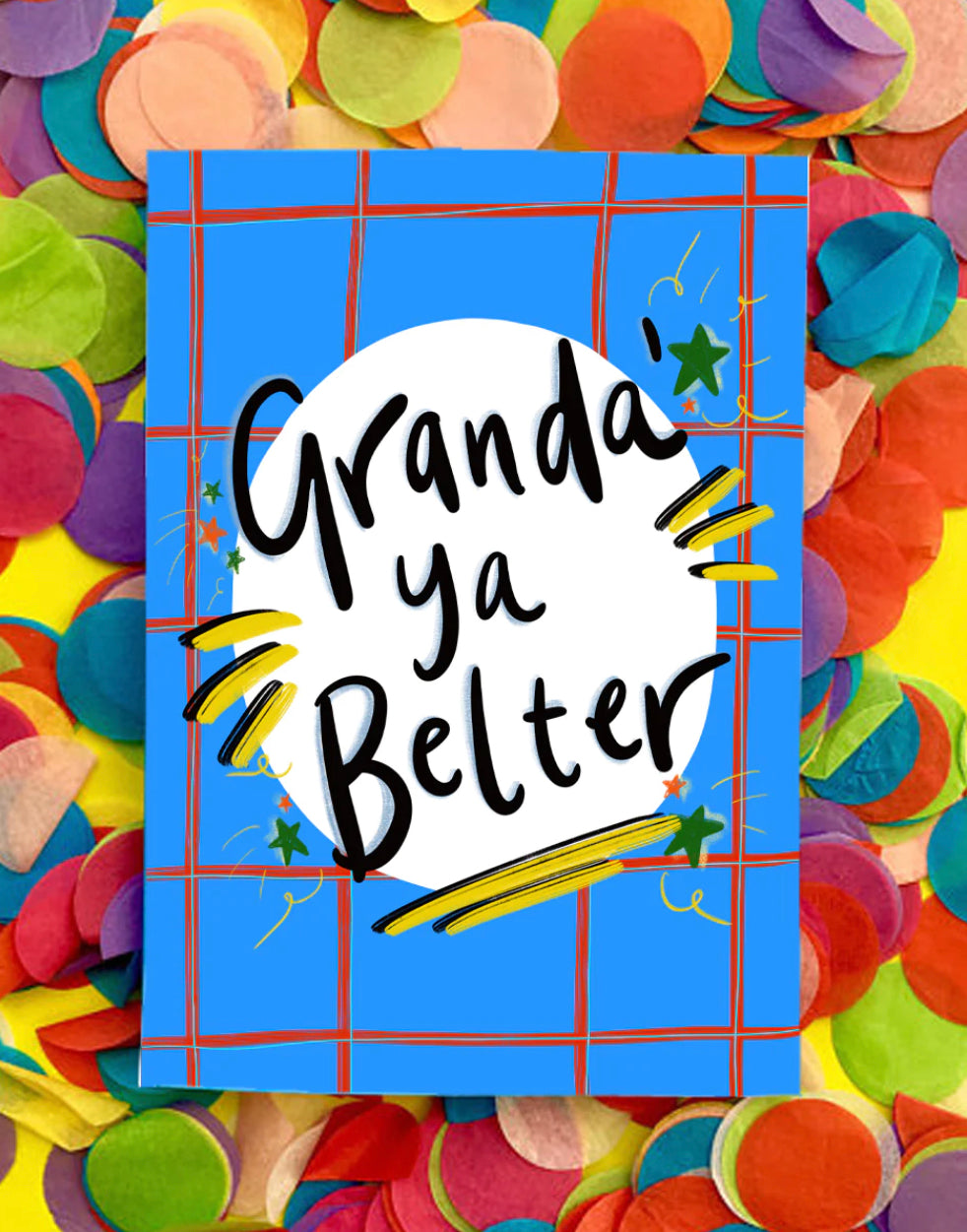 Granda' Ya Belter Card