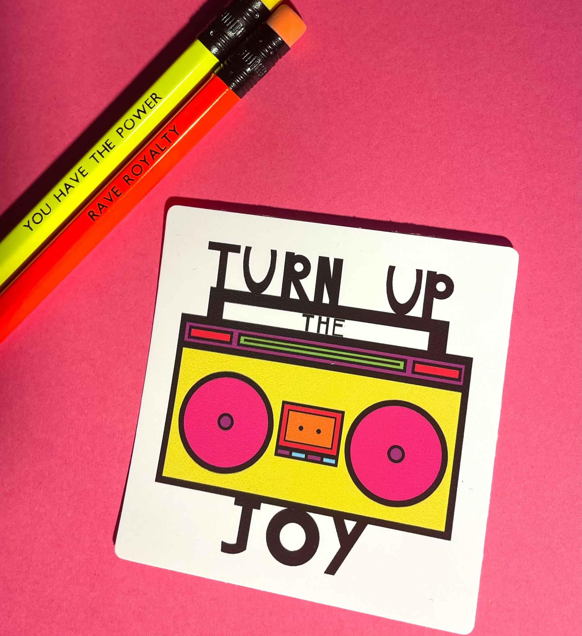 Turn up the Joy Sticker