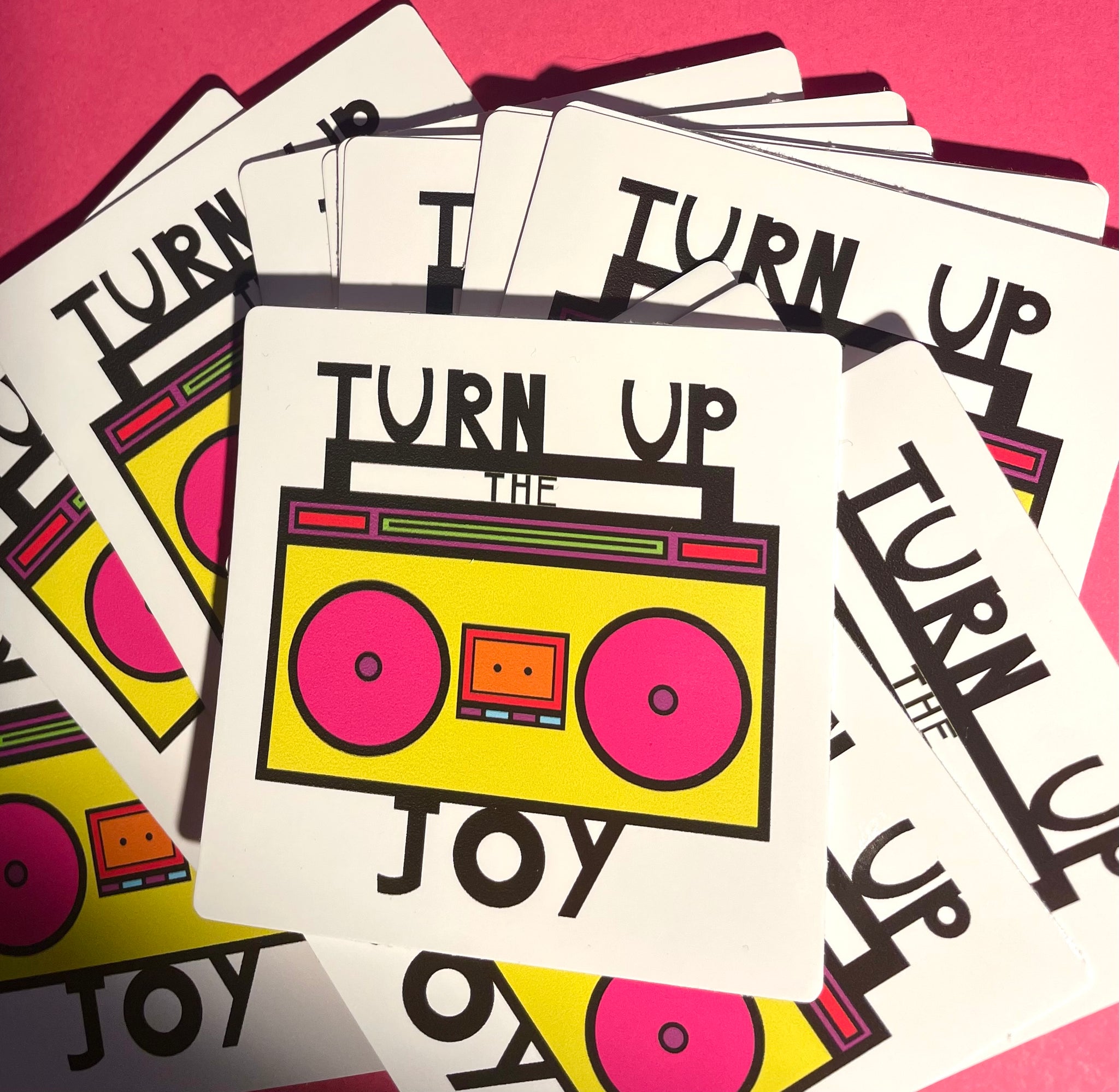 Turn up the Joy Sticker