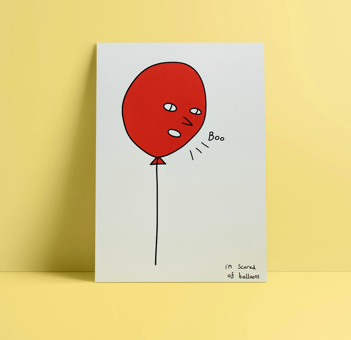 I'm Scared of Balloons Print