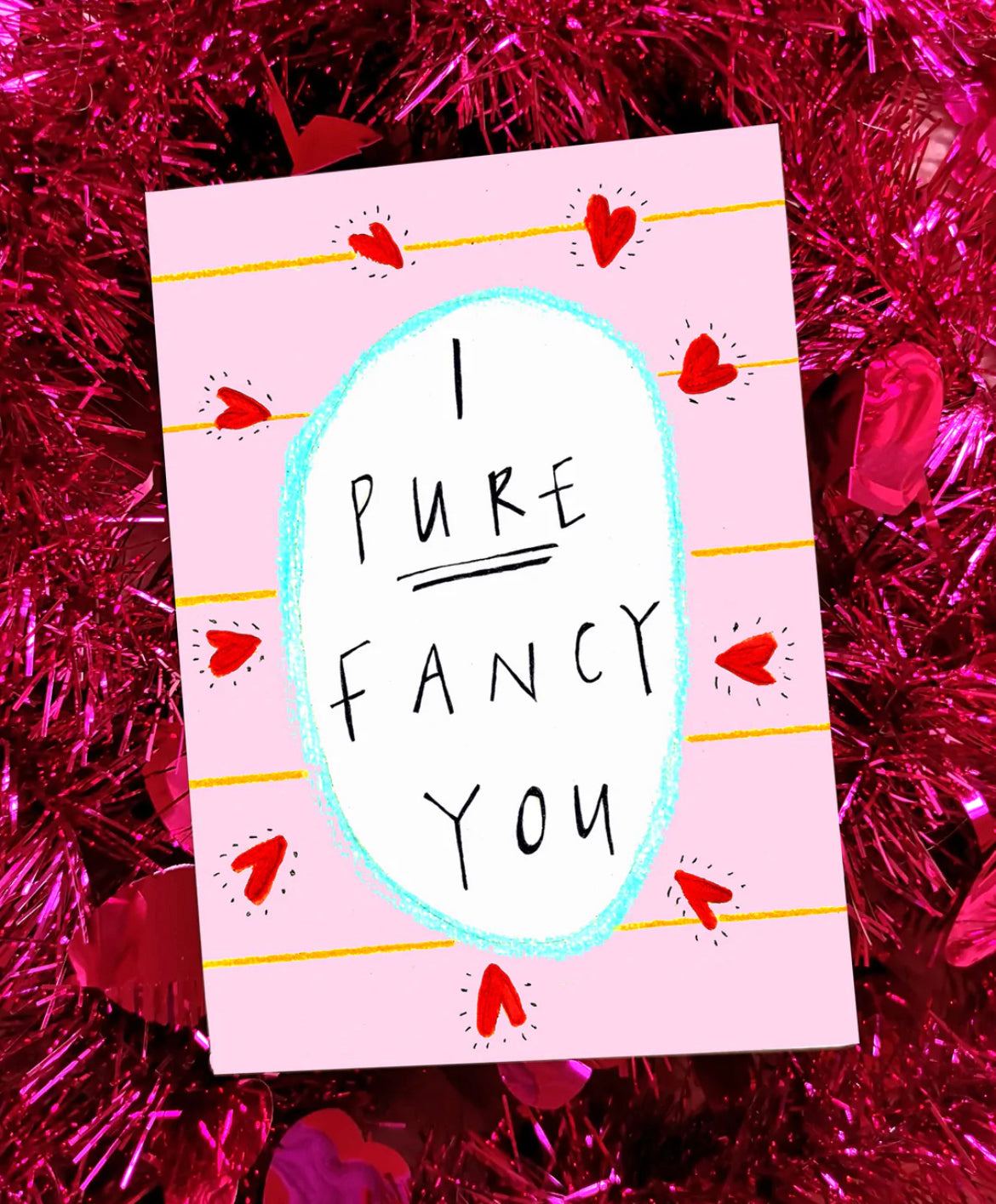 I Pure Fancy You Card