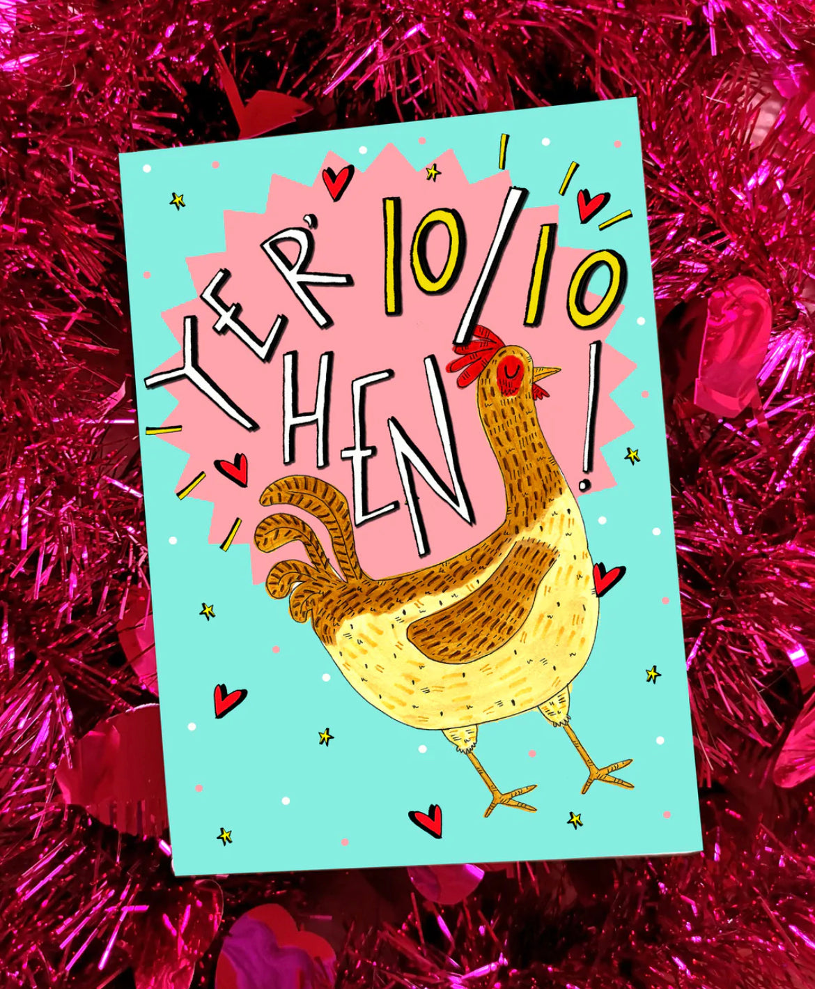 Yer 10/10 Hen Card