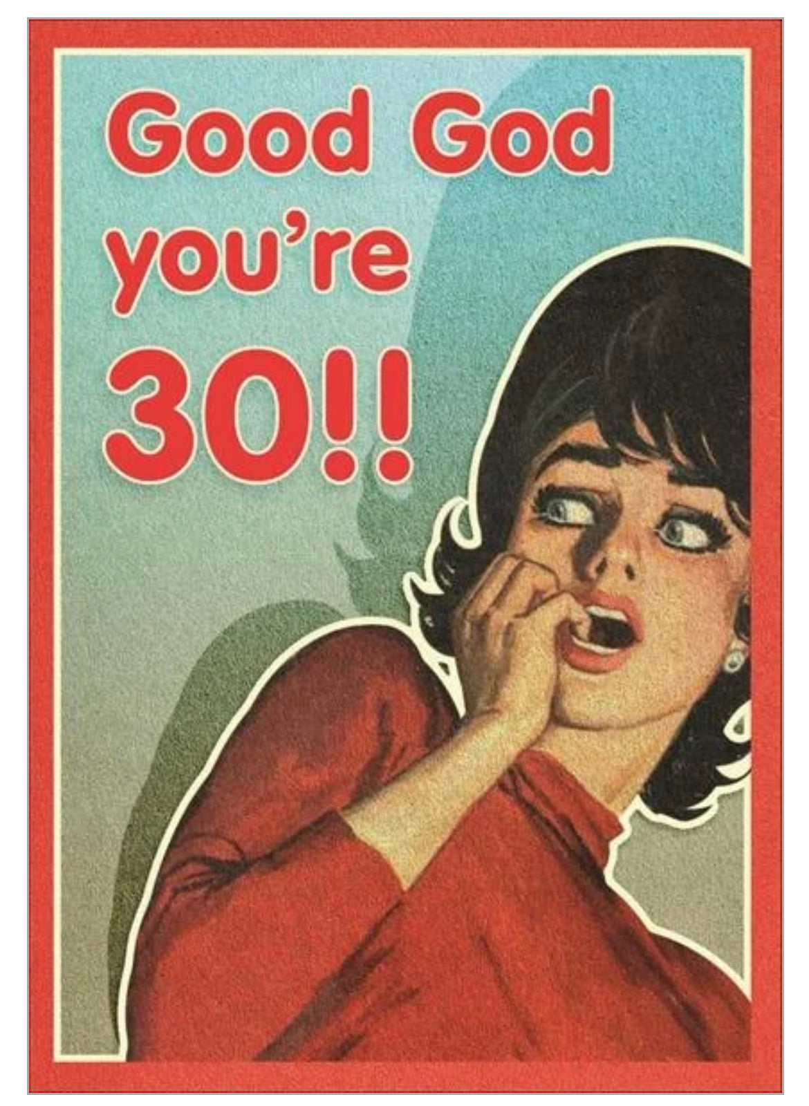 Good God You're 30!! Card