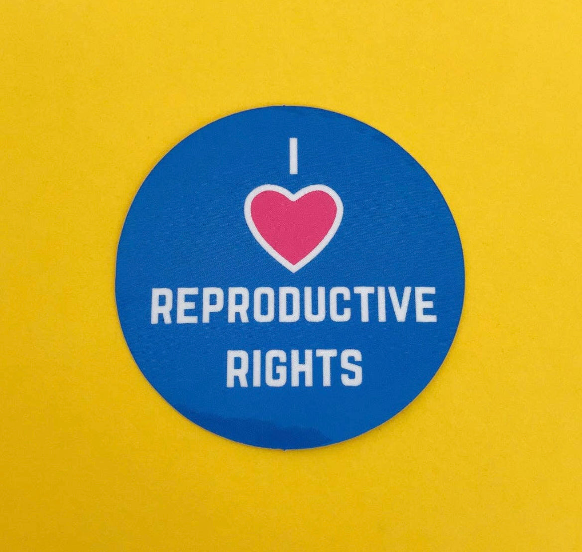 I Love Reproductive Rights Sticker