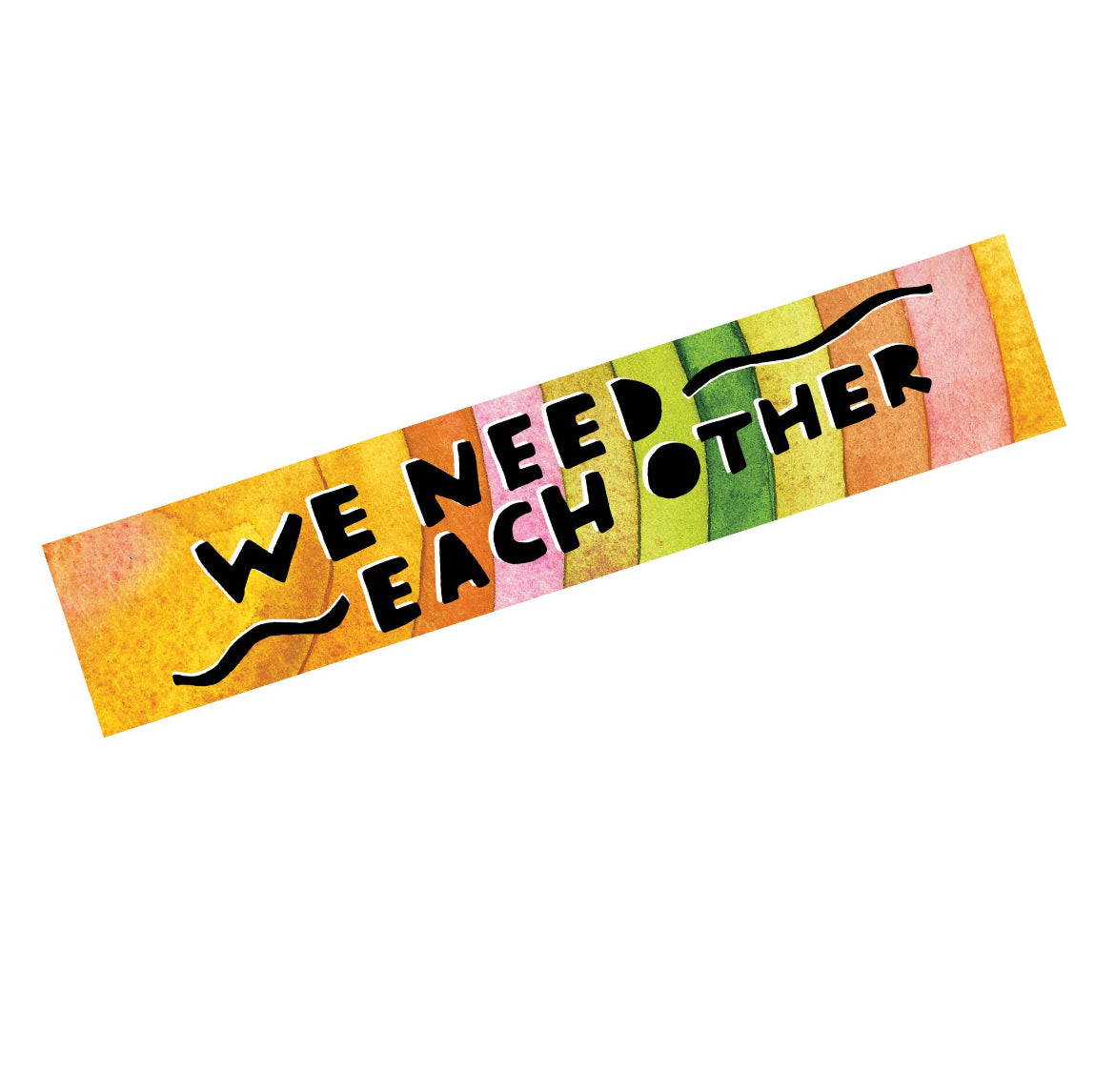 We Need Each Other Sticker