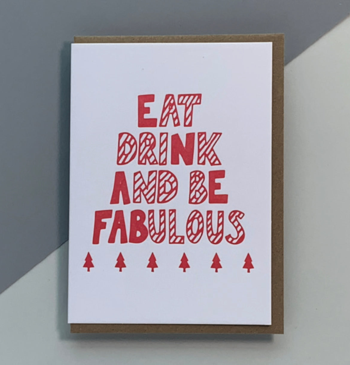 Eat Drink and be Fabulous Card
